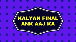Kalyan final ank aaj ka