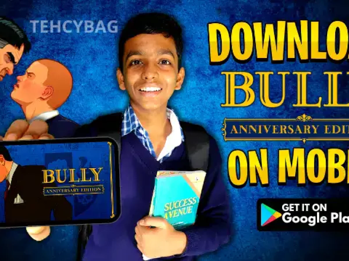 Bully : Anniversary Edition Game APK for android - Gaming Guruji Blog