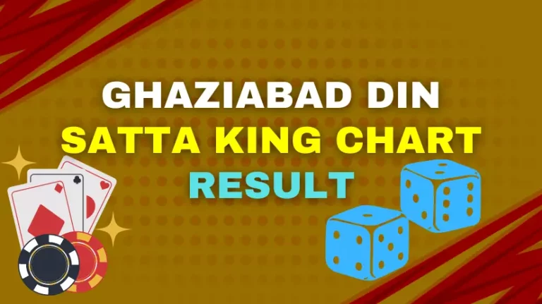 Ghaziabad Din Satta King Chart Result