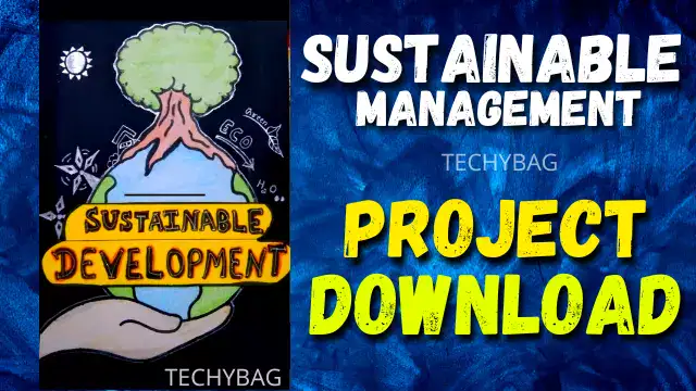 Project on Sustainable Development for class 10