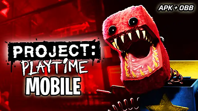 Project Playtime Mobile Download Apk obb