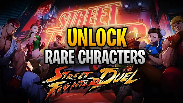 Unlock the Rarest Characters in Street Fighter Duel