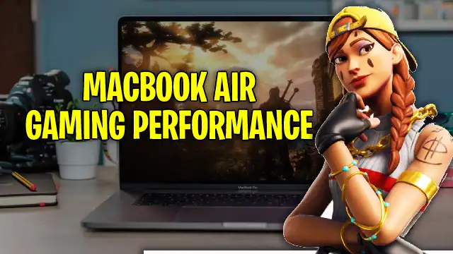 Macbook Air Gaming Performance