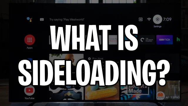 What does Sideloading mean?
