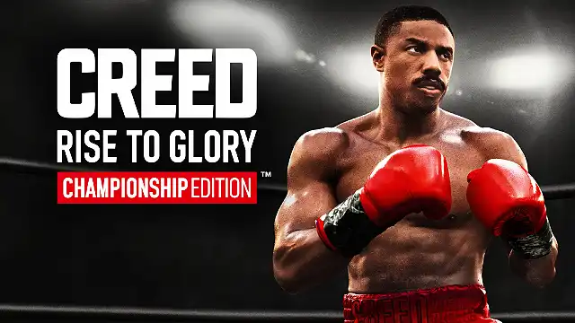 Creed: Rise to Glory - Championship Edition Creed: Rise to Glory - Championship Edition